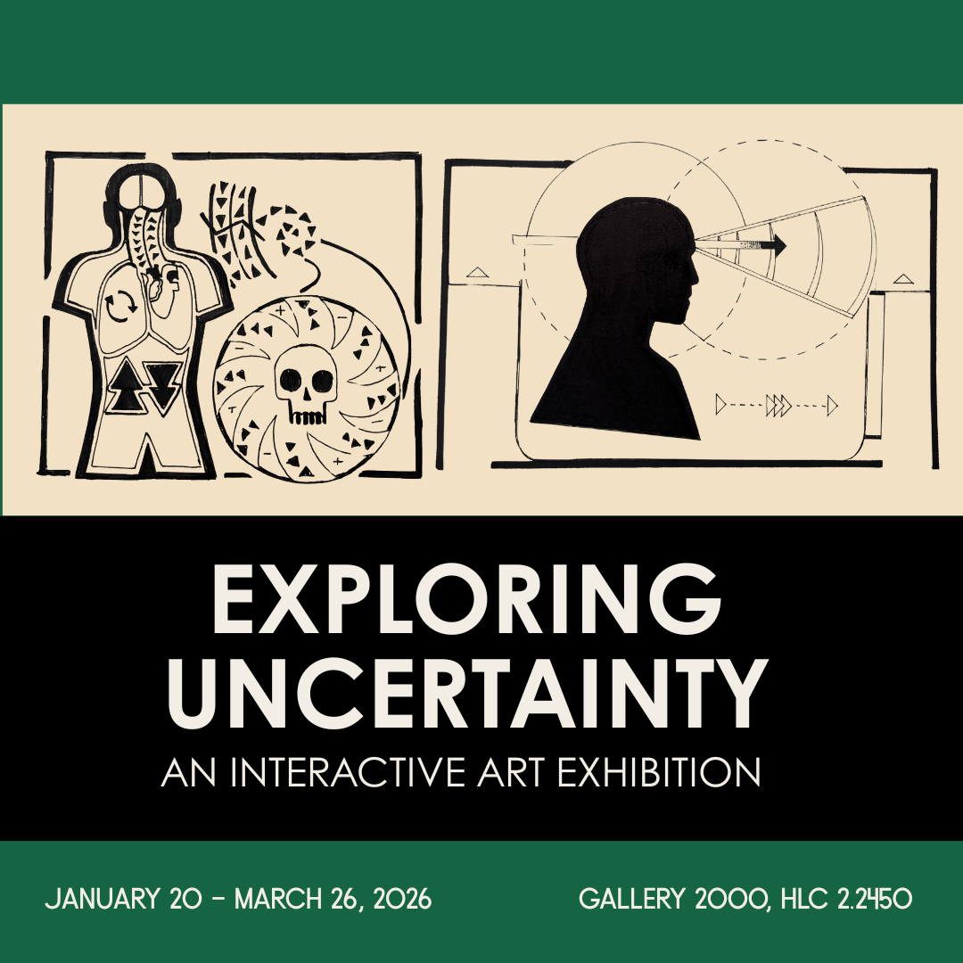 Flyer for Exploring Uncertainty, an interactive art exhibition - January - March 2026